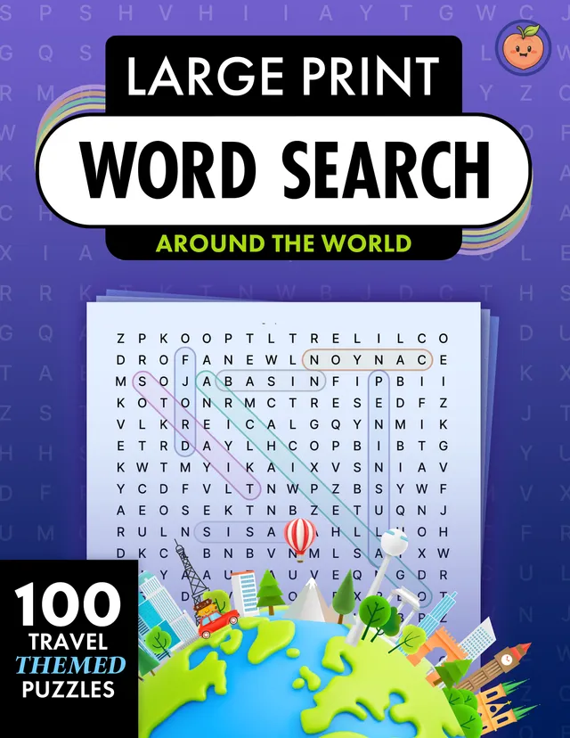 Around the World! Big Word Search Book for Adults Large Print: 100 Travel-Themed Word Find Puzzles